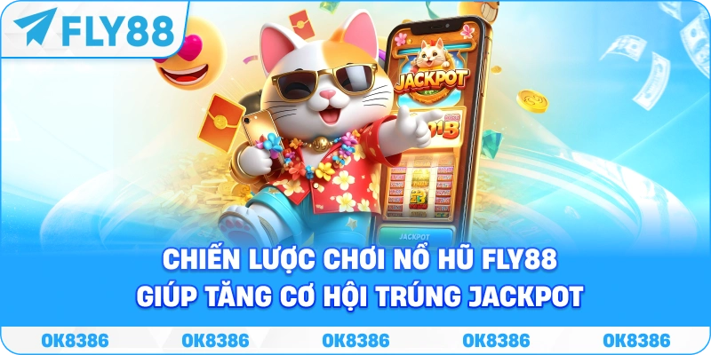 Quản lý vốn khi chơi nổ hũ FLY88 và slot game trực tuyến
