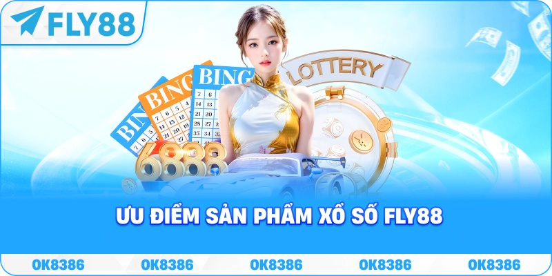 Xổ số FLY88 dự thưởng online 2026 Ưu điểm sản phẩm xổ số FLY88 trong hệ sinh thái dự thưởng online