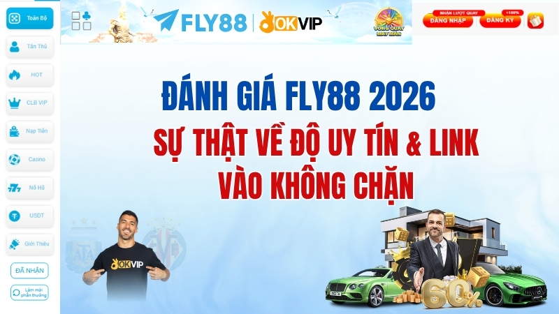 Đánh Giá Fly88 2026: Sự Thật Về Độ Uy Tín & Link Vào Không Chặn